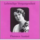 Lebendige Vergangenheit: Florence Austral by Johannes Brahms, Percy B. Kahn, James Lyman Molloy, Wolfgang Amadeus Mozart, and Gioachino Rossini