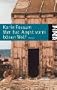Wer hat Angst vorm b�sen Wolf: Roman