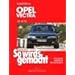 So wird's gemacht. Pflegen - warten - reparieren: So wird's gemacht. Opel Vectra: 75 - 170 PS und Diesel 82 PS ab 10/95: BD 101