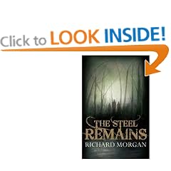 The Steel Remains (Gollancz S.F.)