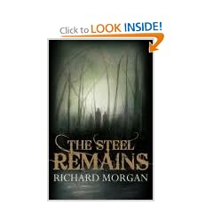 The Steel Remains (Gollancz S.F.)