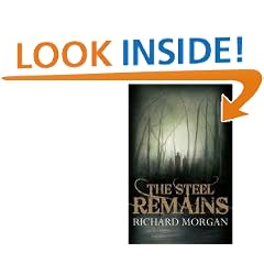 The Steel Remains (Gollancz S.F.)