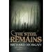 The Steel Remains (Gollancz S.F.)