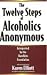 The Twelve Steps Of Alcoholics Anonymous: Interpreted By The Hazelden Foundation