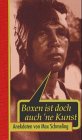 Boxen ist doch auch 'ne Kunst. Anekdoten um Max Schmeling - Walter P�schel