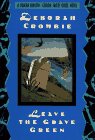 Leave the Grave Green: A Duncan Kincaid/gemma James Crime Novel