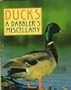 Tt Ducks: A Dabblers Miscellany (Tiny Tomes (Mini))
