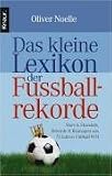 Das kleine Lexikon der Fu&szlig;ballrekorde