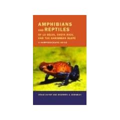 Amphibians and Reptiles of La Selva, Costa Rica, and the Caribbean Slope: A Comprehensive Guide