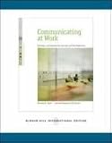 Communicating at Work: Principles and Practices for Business and the Professions