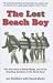 The Lost Beach Boy: The True Story of David Marks one of the founding members of the Beach Boys