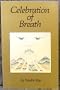 Celebration of Breath: Rebirthing, Book II; Or How to Survive Anything and Heal Your Body