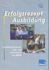 Erfolgsrezept Ausbildung: Lernfeldorientiertes Lehr- und Arbeitsbuch zur AEWO - Hermann Gro&szlig;, Stefan H&uuml;ppe