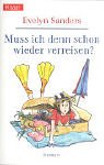 Muss ich denn schon wieder verreisen?