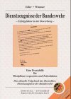 Dienstzeugnisse der Bundeswehr. Erfolgsfaktor in der Bewerbung