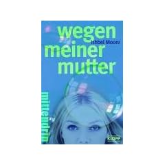Wegen meiner Mutter