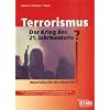 Terrorismus - der Krieg des 21. Jahrhunderts: Materialien f�r den Unterricht Arbeitsbuch