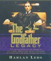 The Godfather Legacy: The Untold Story of the Making of the Classic Godfather Trilogy Featuring Never-Before-Published Production Stills
