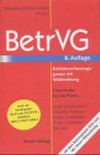 Books : Betriebsverfassungsgesetz ( BetrVG). Mit Wahlordnung, 121-128 InsO und EBR- Gesetz.