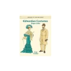 Edwardian Costumes Paper Dolls (History of Costume)