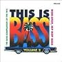 This Is Bass, Vol. 2