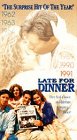 VHS : Late for Dinner