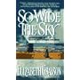 So Wide the Sky: A Heart-Soaring Novel of Destiny, Love, Courage and Family