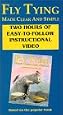 Fly Tying Made Clear and Simple with Skip Morris [VHS]