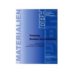 Training Soziale Kompetenzen: Handbuch f�r ein verhaltensorientiertes Training in Bew�hrungs- und Straff�lligenhilfe