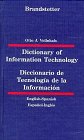 Dictionary of Information Technology, English-Spanish/Spanish-English\Diccionario de Tecnologia de la Informacion, Ingles-Espanol/Espanol-Ingles
