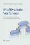 Multivariate Verfahren. Incl. CD-ROM