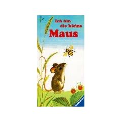 Ich bin die kleine Maus