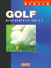 Golf. Die offiziellen Regeln. Wissenswertes von A - Z.