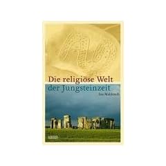 Die religi�se Welt der Jungsteinzeit