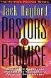 Pastors of Promise: Pointing to Character and Hope As the Keys to Fruitful Shepherding (Hayford Pastors Series)