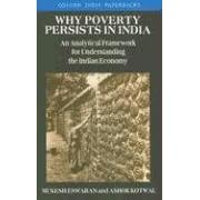Why Poverty Persists in India: A Framework for Understanding the Indian Economy (Oxford India Paperbacks)