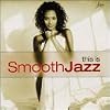 This Is Smooth Jazz