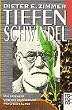 Tiefenschwindel. Die endlose und die beendbare Psychoanalyse.