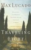 Traveling Light: Releasing the Burdens You Were Never Intended to Bear