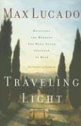 Traveling Light: Releasing the Burdens You Were Never Intended to Bear under Authors, A-Z in The Books Store