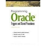 Programming Oracle Triggers and Stored Procedures (3rd Edition) (Prentice Hall PTR Oracle Series)