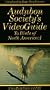Audubon Society's VideoGuide to 247 Birds of North America Volume I Water, Prey and Scratching Birds