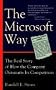 The Microsoft Way: The Real Story of How the Company Outsmarts Its Competition