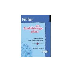 Fit f�r . . ., Fit f�r . . . den Ausbildungsplatz