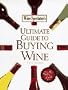 Wine Spectator's Ultimate Guide to Buying Wine