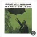 Benny Golson - Gone With Golson - Zortam Music