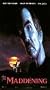 The Maddening [VHS]