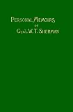 Memoirs of Gen. W. T. Sherman Vol. 1 of 2