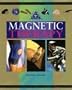 Magnetic Therapy: Mind, Body, Spirit