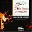 Gouffet: Trois leons de tnbres (Three Tenebrae Lessons) / Comte